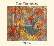 Tom Thomson 2014: Bilingual (English/French) edito da Firefly Books