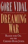 Dreaming War di Gore Vidal edito da NATION BOOKS