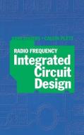 Radio Frequency Integrated Circuit Design di John Rogers, Calvin Plett edito da ARTECH HOUSE INC