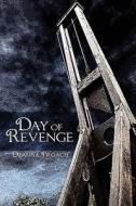 Day Of Revenge di Deanna Proach edito da Inkwater Press, Div Of First Books