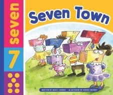 Seven Town di Nancy Loewen edito da Child's World