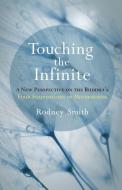 Touching The Infinite di Rodney Smith edito da Shambhala Publications Inc