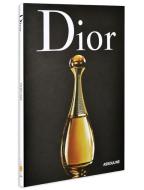 Dior Perfume di Christine Dell'Amore edito da ASSOULINE