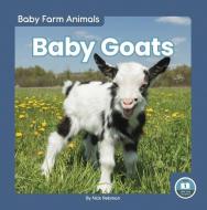 Baby Goats di Nick Rebman edito da LITTLE BLUE READERS