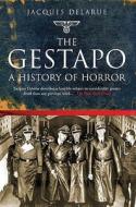 Gestapo: A History of Horror di Jacques Delarue edito da Pen & Sword Books Ltd