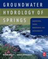 Groundwater Hydrology of Springs: Engineering, Theory, Management and Sustainability edito da PAPERBACKSHOP UK IMPORT