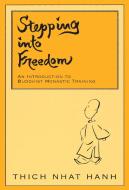 Stepping Into Freedom di Thich Nhat Hanh edito da Parallax Press