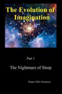 The Nightmare of Sleep di Roger Cliffe-Thompson edito da The Cloister House Press