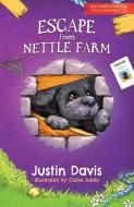 Escape From Nettle Farm di Justin Davis edito da Blue Falcon Publishing