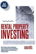 Rental Property Investing Secrets: How T di NEAL HOOPER edito da Lightning Source Uk Ltd