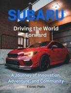 Subaru di Etienne Psaila edito da Independently Published