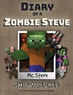 Diary of a Minecraft Zombie Steve di Mc Steve edito da Leopard Books LLC