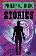 Short Stories by Philip K. Dick di Philip K. Dick edito da LIGHTNING SOURCE INC