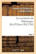 Les Aventures de Tï¿½lï¿½maque, Fils d'Ulysse. Tome 1 di La Mothe Fenelon-F edito da Hachette Livre - Bnf