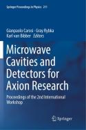 Microwave Cavities and Detectors for Axion Research edito da Springer International Publishing