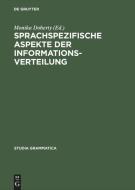 Sprachspezifische Aspekte der Informationsverteilung edito da Gruyter, de Akademie