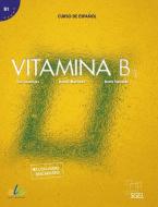 Vitamina B1 - Kursbuch mit Code di Eva Casarejos, Daniel Martínez, Berta Sarralde edito da Hueber Verlag GmbH