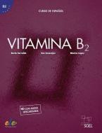 Vitamina B2. Kursbuch mit Code di Berta Sarralde, Eva Casarejos, Mónica López edito da Hueber Verlag GmbH