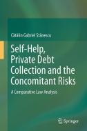 Self-Help, Private Debt Collection and the Concomitant Risks di Catalin Gabriel Stanescu edito da Springer-Verlag GmbH