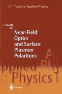 Near-field Optics And Surface Plasmon Polaritons edito da Springer-verlag Berlin And Heidelberg Gmbh & Co. Kg