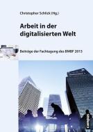 Arbeit in der digitalisierten Welt edito da Campus Verlag GmbH