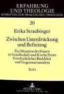 Zwischen Unterdrückung und Befreiung di Erika Straubinger edito da Lang, Peter GmbH