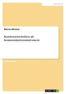 Kundenzeitschriften als  Kommunikationsinstrument di Marcus Meixner edito da GRIN Publishing