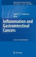 Inflammation and Gastrointestinal Cancers di Janusz Jankowski edito da Springer-Verlag GmbH