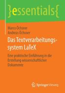 Das Textverarbeitungssystem LaTeX di Marco Öchsner, Andreas Öchsner edito da Vieweg+Teubner Verlag