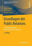 Grundlagen der Public Relations di Ulrike Röttger, Jana Kobusch, Joachim Preusse edito da Gabler, Betriebswirt.-Vlg
