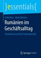 Rumänien im Geschäftsalltag di Enikö Bucs, Hatto Brenner edito da Springer-Verlag GmbH