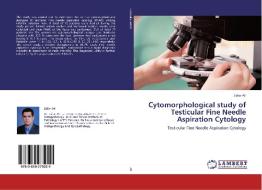 Cytomorphological study of Testicular Fine Needle Aspiration Cytology di Zafar Ali edito da LAP Lambert Academic Publishing