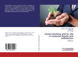 Islamic banking and its role in customer loyalty and Satisfaction di Shahriar Ansari Chaharsoughi, Vahid Minaee, Sara Pahlevan edito da LAP Lambert Academic Publishing