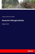 Deutsche Münzgeschichte di Johannes Heinrich Müller edito da hansebooks