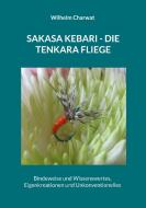 Sakasa Kebari - Die Tenkara Fliege di Wilhelm Charwat edito da Books on Demand