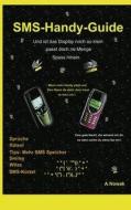 SMS-Handy-Guide di Andreas Nowak edito da Books on Demand