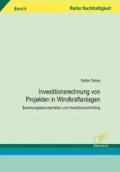 Investitionsrechnung von Projekten in Windkraftanlagen di Stefan Tobias edito da Diplomica Verlag