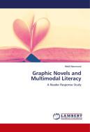 Graphic Novels and Multimodal Literacy di Heidi Hammond edito da LAP Lambert Academic Publishing