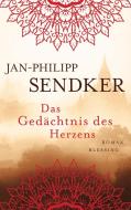 Das Gedächtnis des Herzens di Jan-Philipp Sendker edito da Blessing Karl Verlag
