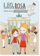 Leo und Rosa reisen durch Deutschland di Marcus Mery, Philipp Schilling edito da Trampolin Verlag