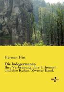 Die Indogermanen di Herman Hirt edito da Vero Verlag