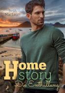Homestory - Die Enthüllung di Beth MacLean edito da DEAD SOFT Verlag