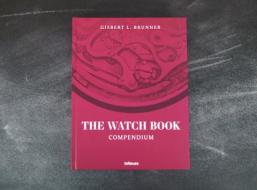 The Watch Book di Gisbert L. Brunner edito da teNeues Verlag GmbH