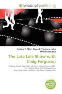 The Late Late Show With Craig Ferguson edito da Alphascript Publishing