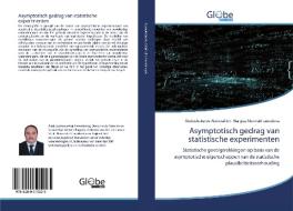 Asymptotisch gedrag van statistische experimenten di Abdushukurov Abdurahim, Nargiza Nurmukhamedova edito da GlobeEdit