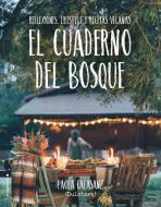 Cuaderno del Bosque, El di Paola Calasanz edito da ROCA EDIT