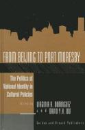 From Beijing to Port Moresby di Virginia Domingues edito da Routledge