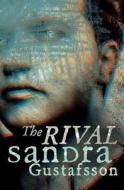 The Rival di Sandra Gustafsson edito da Textat Ab