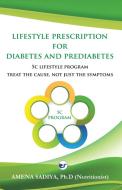 Lifestyle Prescription for Diabetes and Prediabetes di Amena Sadiya edito da Clever Fox Publishing