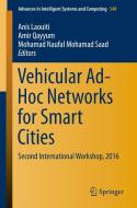 Vehicular Ad-Hoc Networks for Smart Cities di Anis Laouiti edito da Springer